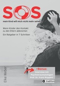 Cover: SOS - mein Kind will mich nicht mehr sehen! - Tredition