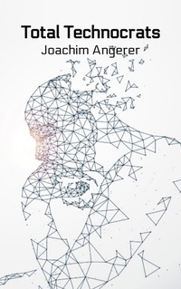 Enlarge image Cover: Total Technocrats - Relativ Fiktiv