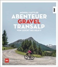 Abbildung von: Abenteuer Gravel-Transalp - Delius Klasing
