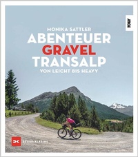 Abbildung von: Abenteuer Gravel-Transalp - Delius Klasing