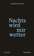 Cover: Nachts wird mir wetter - Haymon Verlag