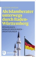 Abbildung von: Als Islamberater unterwegs durch Baden-Württemberg - Matthias-Grünewald
