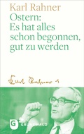 Cover: Ostern: Es hat alles schon begonnen, gut zu werden - Matthias-Gr&uuml;newald