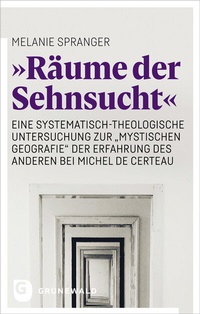 Abbildung von: "Räume der Sehnsucht" - Matthias-Grünewald