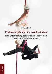 Abbildung von: Performing Gender im sozialen Zirkus - Tectum Wissenschaftsverlag