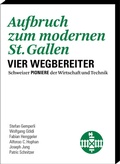 Cover: Aufbruch zum modernen St. Gallen - Verein f. wirtsch.-histor. Studien