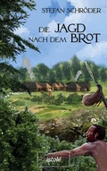 Cover: Die Jagd nach dem Brot - AKRES Publishing e.K.