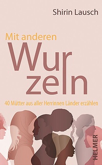 Abbildung von: Mit anderen Wurzeln - Ulrike Helmer Verlag