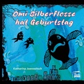 Cover: Omi Silberflosse hat Geburtstag - Marta Press UG (haftungsbeschr&auml;nkt)