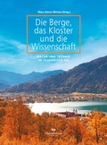 Cover: Die Berge, das Kloster und die Wissenschaft - kleineheimat Verlag
