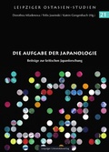Cover: Die Aufgabe der Japanologie - Leipziger Uni-Vlg
