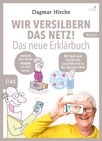 Abbildung von: Wir versilbern das Netz! Das neue Erklärbuch. - KJM Buchverlag