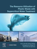 Cover: The Resource Utilization of Plastic Waste with Supercritical Water Treatment - Elsevier