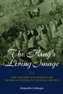 Cover: The King's Living Image - Routledge