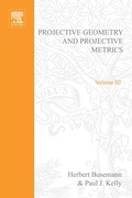 Cover: Projective Geometry and Projective Metrics - Academic Press
