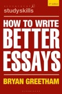 Cover: How to Write Better Essays - Bloomsbury Academic