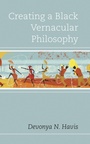 Cover: Creating a Black Vernacular Philosophy - Lexington Books