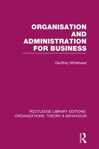Bild vergrößern Bild: Organisation and Administration for Business (RLE: Organizations) - Routledge