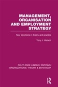 Cover: Management Organization and Employment Strategy (RLE: Organizations) - Routledge