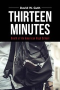 Cover: Thirteen Minutes - Page Publishing Inc.