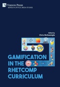 Cover: Gamification in the RhetComp Curriculum - Vernon Press