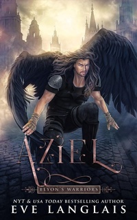 Enlarge image Cover: Aziel (Elyon's Warriors, #1) - Eve Langlais