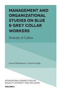 Abbildung von: Management and Organizational Studies on Blue & Grey Collar Workers - Emerald Publishing Limited