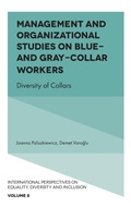 Cover: Management and Organizational Studies on Blue & Grey Collar Workers - Emerald Publishing Limited
