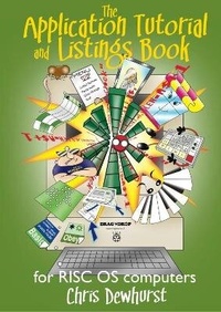 Enlarge image Cover: The Applications Tutorial and Listings Book for RISC OS computers - Independent Publishing Network