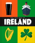 Cover: The Little Book of Ireland - Oh Editions