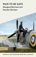 Cover: Paid to Be Safe - Imperial War Museum