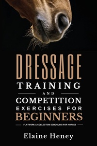 Abbildung von: Dressage training and competition exercises for beginners - Grey Pony Films
