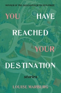 Abbildung von: YOU HAVE REACHED YOUR DESTINATION - Distributed By Ingram Spark