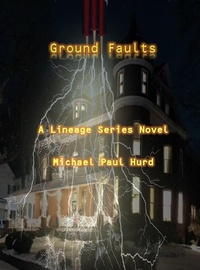 Enlarge image Cover: Ground Faults (Lineage, #8) - Lineage Independent Publishing