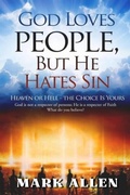 Cover: God Loves People, but He Hates Sin - Distributed By Ingram Spark