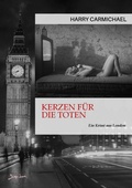 Cover: KERZEN F&Uuml;R DIE TOTEN - BookRix