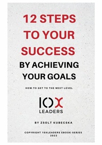 Abbildung von: 12 Steps to success by achieving your goals - Praxium Verlag