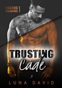 Cover: Trusting Cade - Dead Soft Verlag