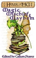 Cover: Magic, Mischief & Mayhem - House of Loki