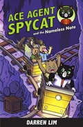 Cover: Ace Agent Spycat and the Nameless Note (Book 3) - Epigram Books