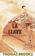 Cover: La llave privada al cielo - FELIPE CHAVARRO POLAN&Iacute;A INC