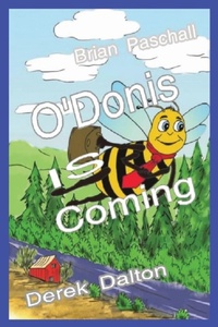 Enlarge image Cover: O'Donis is coming - Derek Dalton Brian Paschall