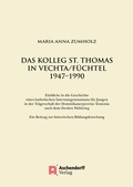 Cover: Das Kolleg St. Thomas in Vechta/F&uuml;chtel 1947-1990 - Aschendorff