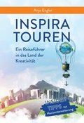 Cover: InspiraTouren: Ein Reisef&uuml;hrer in das Land der Kreativit&auml;t zur Entwicklung neuer Ideen - tredition