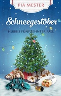 Cover: Schneegest&ouml;ber - Hubbis f&uuml;nfzehnter Fall - tredition