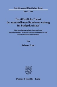 Abbildung von: Der öffentliche Dienst der unmittelbaren Bundesverwaltung im Budgetkreislauf. - Duncker & Humblot