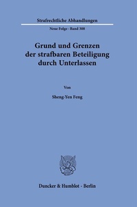 Abbildung von: Grund und Grenzen der strafbaren Beteiligung durch Unterlassen. - Duncker & Humblot