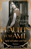 Cover: Fr&auml;ulein vom Amt - Spiel auf Leben und Tod - FISCHER Scherz