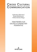 Cover: Tabuthemen aus deutsch-tunesischer Perspektive - Peter Lang Verlag