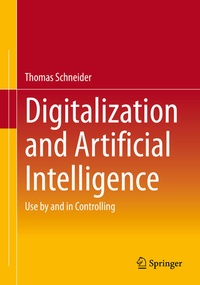 Enlarge image Cover: Digitalization and Artificial Intelligence - Springer Gabler